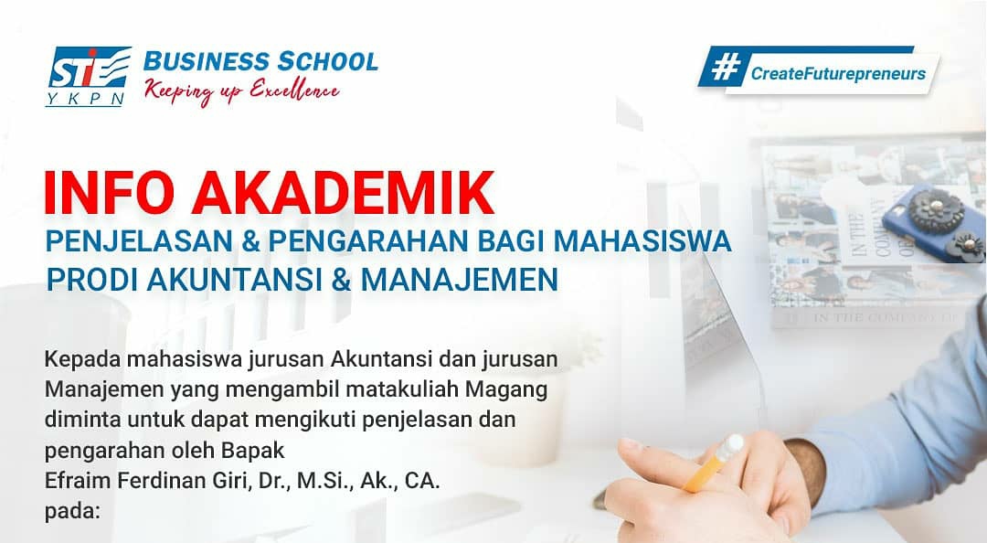 PENJELASAN DAN PENGARAHAN BAGI MAHASISWA PRODI AKUNTANSI DAN MANAJEMEN 